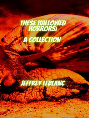 cover image of These Hallowed Horrors